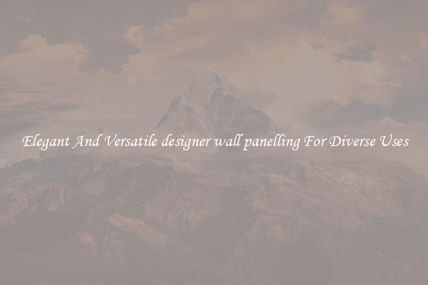 Elegant And Versatile designer wall panelling For Diverse Uses