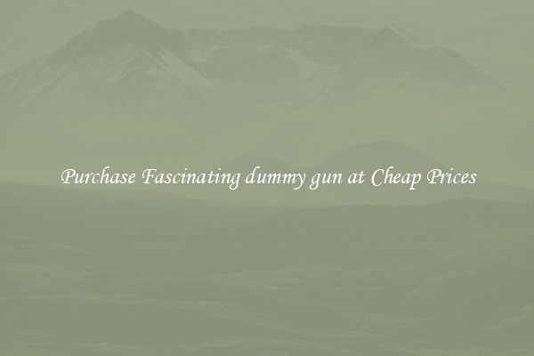 Purchase Fascinating dummy gun at Cheap Prices