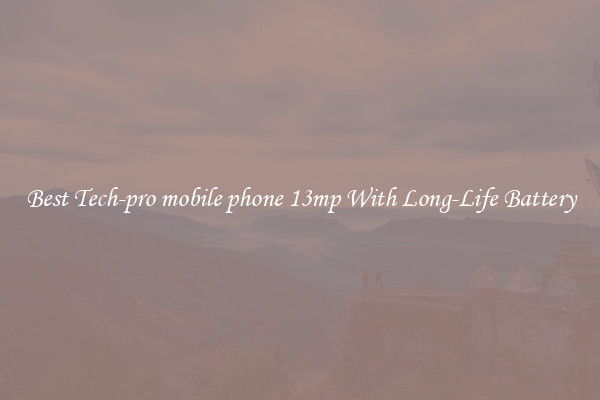 Best Tech-pro mobile phone 13mp With Long-Life Battery