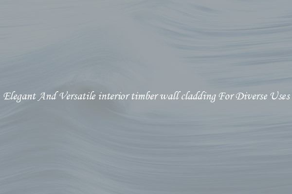 Elegant And Versatile interior timber wall cladding For Diverse Uses