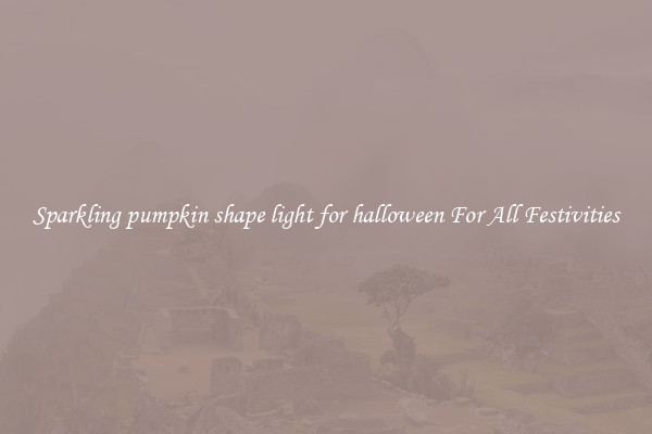 Sparkling pumpkin shape light for halloween For All Festivities