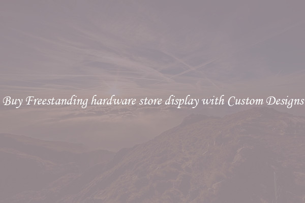 Buy Freestanding hardware store display with Custom Designs